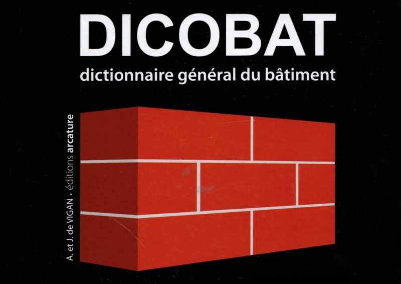 DICOBAT - Vocabulaire du bâtiment - Agence AB.MO - Sainte-Foy